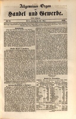 Allgemeines Organ für Handel und Gewerbe und damit verwandte Gegenstände Freitag 27. Mai 1842