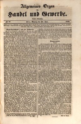 Allgemeines Organ für Handel und Gewerbe und damit verwandte Gegenstände Montag 27. Juni 1842