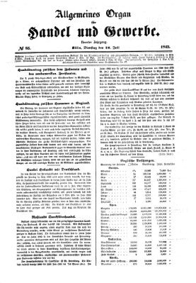 Allgemeines Organ für Handel und Gewerbe und damit verwandte Gegenstände Dienstag 18. Juli 1843