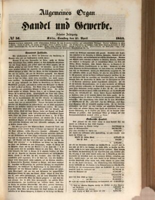 Allgemeines Organ für Handel und Gewerbe und damit verwandte Gegenstände Samstag 27. April 1844