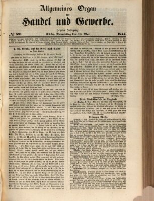 Allgemeines Organ für Handel und Gewerbe und damit verwandte Gegenstände Donnerstag 16. Mai 1844