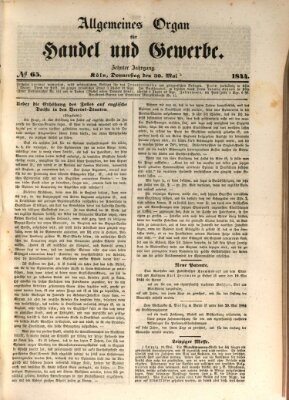 Allgemeines Organ für Handel und Gewerbe und damit verwandte Gegenstände Donnerstag 30. Mai 1844