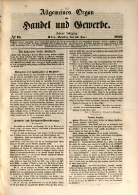 Allgemeines Organ für Handel und Gewerbe und damit verwandte Gegenstände Samstag 22. Juni 1844