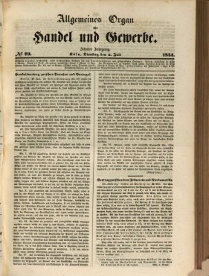 Allgemeines Organ für Handel und Gewerbe und damit verwandte Gegenstände Dienstag 2. Juli 1844