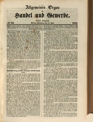 Allgemeines Organ für Handel und Gewerbe und damit verwandte Gegenstände Samstag 6. Juli 1844