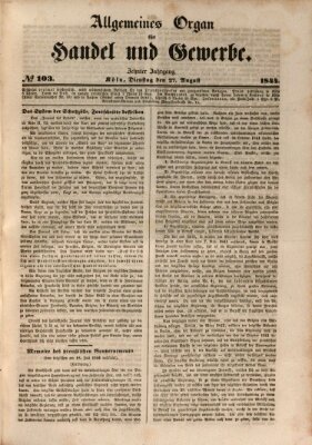 Allgemeines Organ für Handel und Gewerbe und damit verwandte Gegenstände Dienstag 27. August 1844