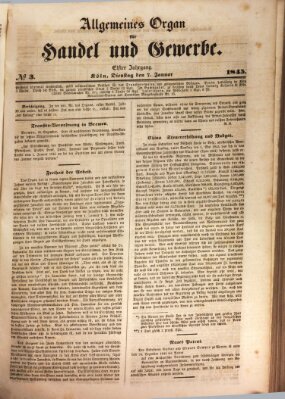 Allgemeines Organ für Handel und Gewerbe und damit verwandte Gegenstände Dienstag 7. Januar 1845