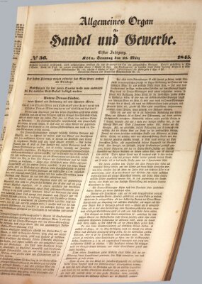 Allgemeines Organ für Handel und Gewerbe und damit verwandte Gegenstände Sonntag 23. März 1845