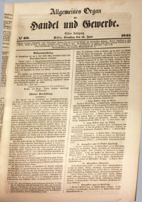 Allgemeines Organ für Handel und Gewerbe und damit verwandte Gegenstände Dienstag 10. Juni 1845