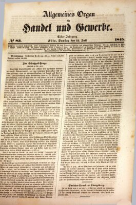 Allgemeines Organ für Handel und Gewerbe und damit verwandte Gegenstände Samstag 12. Juli 1845