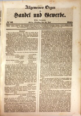 Allgemeines Organ für Handel und Gewerbe und damit verwandte Gegenstände Dienstag 22. Juli 1845