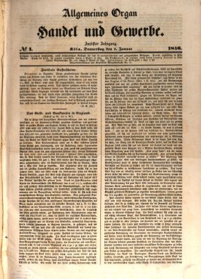 Allgemeines Organ für Handel und Gewerbe und damit verwandte Gegenstände Donnerstag 1. Januar 1846