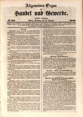 Allgemeines Organ für Handel und Gewerbe und damit verwandte Gegenstände Samstag 22. August 1846