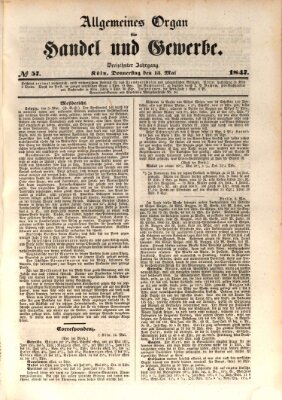 Allgemeines Organ für Handel und Gewerbe und damit verwandte Gegenstände Donnerstag 13. Mai 1847