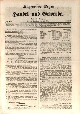 Allgemeines Organ für Handel und Gewerbe und damit verwandte Gegenstände Samstag 22. Mai 1847