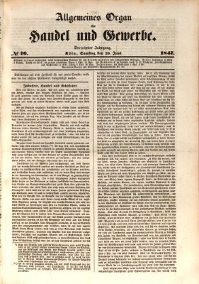 Allgemeines Organ für Handel und Gewerbe und damit verwandte Gegenstände Samstag 26. Juni 1847