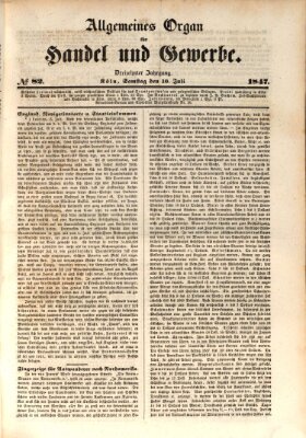 Allgemeines Organ für Handel und Gewerbe und damit verwandte Gegenstände Samstag 10. Juli 1847