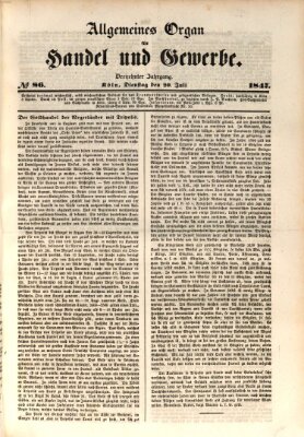 Allgemeines Organ für Handel und Gewerbe und damit verwandte Gegenstände Dienstag 20. Juli 1847