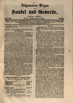 Allgemeines Organ für Handel und Gewerbe und damit verwandte Gegenstände Dienstag 11. April 1848