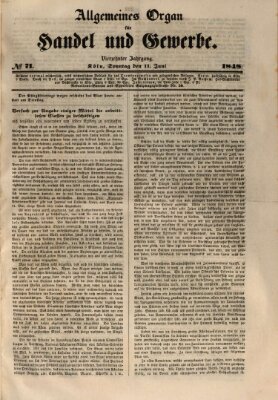 Allgemeines Organ für Handel und Gewerbe und damit verwandte Gegenstände Sonntag 11. Juni 1848