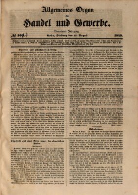 Allgemeines Organ für Handel und Gewerbe und damit verwandte Gegenstände Dienstag 15. August 1848