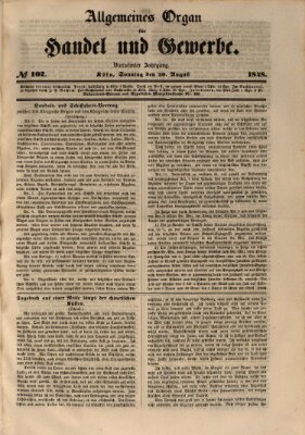 Allgemeines Organ für Handel und Gewerbe und damit verwandte Gegenstände Sonntag 20. August 1848