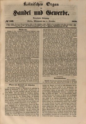 Kölnisches Organ für Handel und Gewerbe (Allgemeines Organ für Handel und Gewerbe und damit verwandte Gegenstände) Mittwoch 4. Oktober 1848