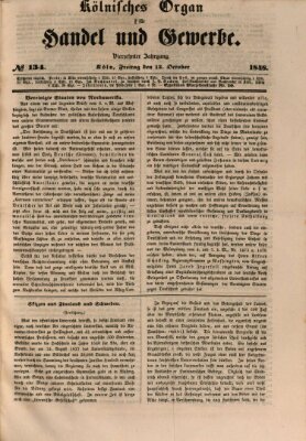 Kölnisches Organ für Handel und Gewerbe (Allgemeines Organ für Handel und Gewerbe und damit verwandte Gegenstände) Freitag 13. Oktober 1848