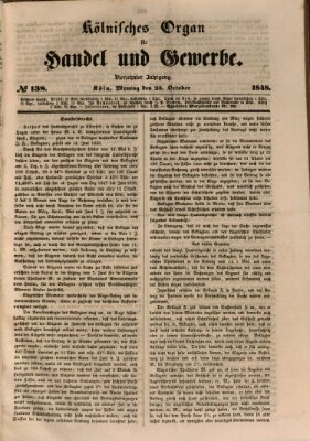 Kölnisches Organ für Handel und Gewerbe (Allgemeines Organ für Handel und Gewerbe und damit verwandte Gegenstände) Montag 23. Oktober 1848