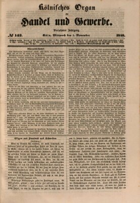 Kölnisches Organ für Handel und Gewerbe (Allgemeines Organ für Handel und Gewerbe und damit verwandte Gegenstände) Mittwoch 1. November 1848