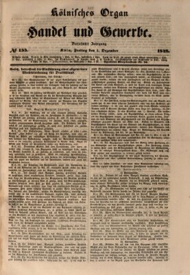 Kölnisches Organ für Handel und Gewerbe (Allgemeines Organ für Handel und Gewerbe und damit verwandte Gegenstände) Freitag 1. Dezember 1848