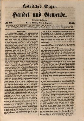 Kölnisches Organ für Handel und Gewerbe (Allgemeines Organ für Handel und Gewerbe und damit verwandte Gegenstände) Montag 4. Dezember 1848