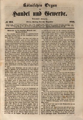 Kölnisches Organ für Handel und Gewerbe (Allgemeines Organ für Handel und Gewerbe und damit verwandte Gegenstände) Freitag 22. Dezember 1848