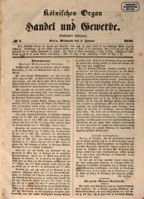 Kölnisches Organ für Handel und Gewerbe (Allgemeines Organ für Handel und Gewerbe und damit verwandte Gegenstände) Mittwoch 3. Januar 1849