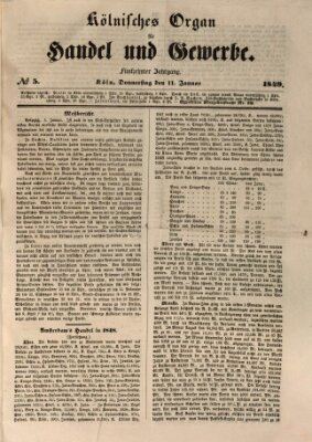 Kölnisches Organ für Handel und Gewerbe (Allgemeines Organ für Handel und Gewerbe und damit verwandte Gegenstände) Donnerstag 11. Januar 1849