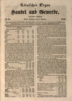 Kölnisches Organ für Handel und Gewerbe (Allgemeines Organ für Handel und Gewerbe und damit verwandte Gegenstände) Sonntag 4. Februar 1849