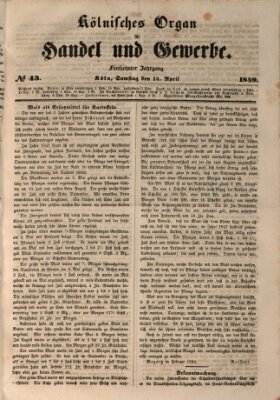 Kölnisches Organ für Handel und Gewerbe (Allgemeines Organ für Handel und Gewerbe und damit verwandte Gegenstände) Samstag 14. April 1849