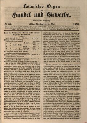 Kölnisches Organ für Handel und Gewerbe (Allgemeines Organ für Handel und Gewerbe und damit verwandte Gegenstände) Dienstag 15. Mai 1849