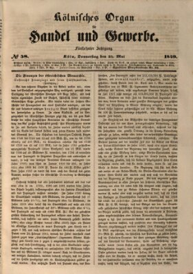 Kölnisches Organ für Handel und Gewerbe (Allgemeines Organ für Handel und Gewerbe und damit verwandte Gegenstände) Donnerstag 24. Mai 1849