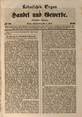 Kölnisches Organ für Handel und Gewerbe (Allgemeines Organ für Handel und Gewerbe und damit verwandte Gegenstände) Donnerstag 7. Juni 1849