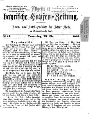 Allgemeine bayrische Hopfen-Zeitung (Allgemeine Hopfen-Zeitung) Donnerstag 29. Mai 1862