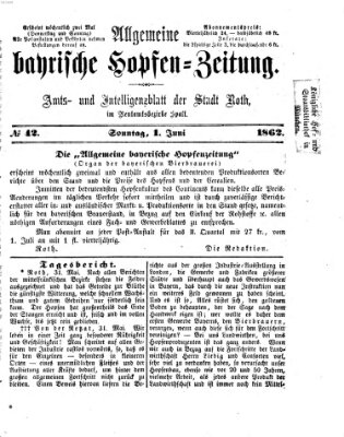 Allgemeine bayrische Hopfen-Zeitung (Allgemeine Hopfen-Zeitung) Sonntag 1. Juni 1862