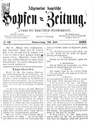 Allgemeine bayrische Hopfen-Zeitung (Allgemeine Hopfen-Zeitung) Donnerstag 24. Juli 1862