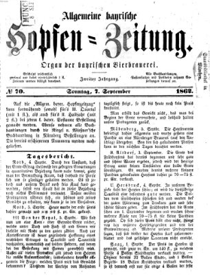 Allgemeine bayrische Hopfen-Zeitung (Allgemeine Hopfen-Zeitung) Sonntag 7. September 1862