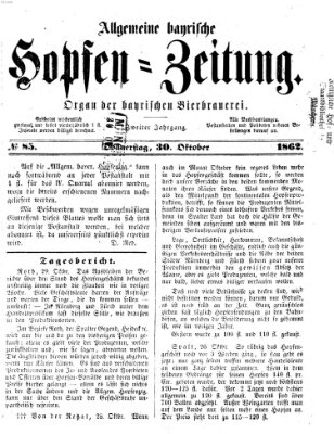 Allgemeine bayrische Hopfen-Zeitung (Allgemeine Hopfen-Zeitung) Donnerstag 30. Oktober 1862