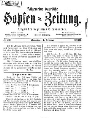 Allgemeine bayrische Hopfen-Zeitung (Allgemeine Hopfen-Zeitung) Sonntag 1. Februar 1863