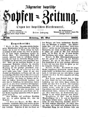 Allgemeine bayrische Hopfen-Zeitung (Allgemeine Hopfen-Zeitung) Sonntag 17. Mai 1863