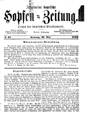 Allgemeine bayrische Hopfen-Zeitung (Allgemeine Hopfen-Zeitung) Sonntag 31. Mai 1863