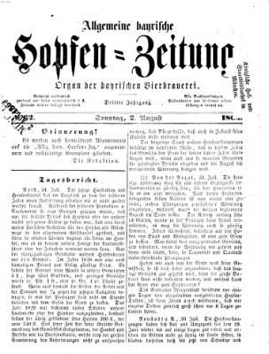 Allgemeine bayrische Hopfen-Zeitung (Allgemeine Hopfen-Zeitung) Sonntag 2. August 1863