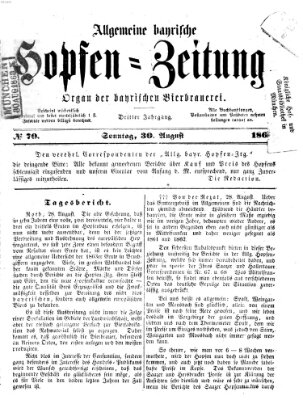 Allgemeine bayrische Hopfen-Zeitung (Allgemeine Hopfen-Zeitung) Sonntag 30. August 1863